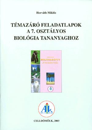Témazáró feladatlapok a 7. osztályos biológiai tananyaghoz