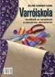 Varróiskola kezdőknek és haladóknak szabásminta melléklettel