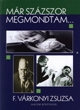 Már százszor megmondtam...