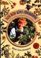 Ilcsi néni képes füveskönyve