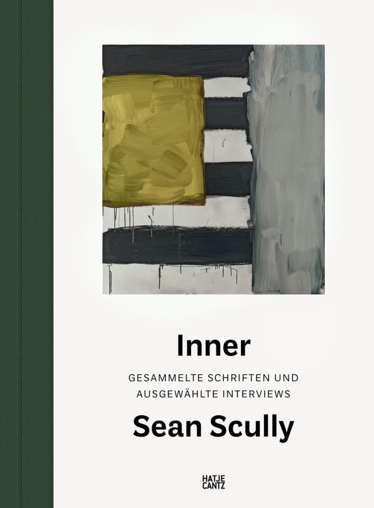 Sean Scully. Inner (German Edition) - Gesammelte Schriften und ausgewählte Interviews