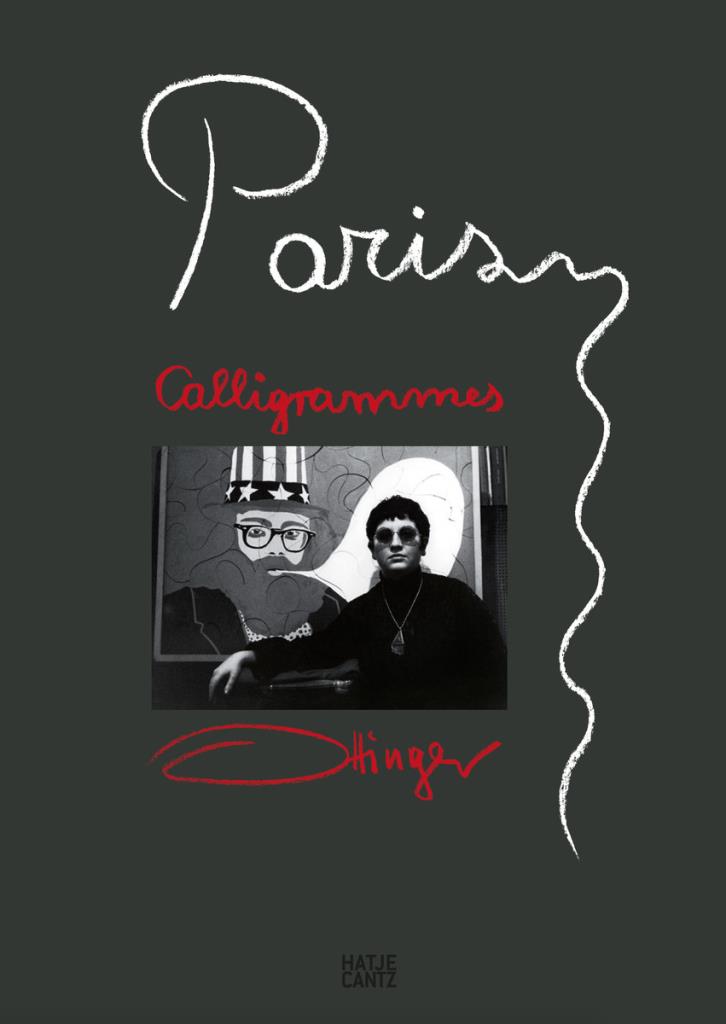 Paris Calligrammes: (English, German & French edition) - Landscape of memory. Ulrike Ottinger