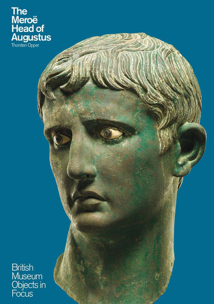 The Meroë Head of Augustus
