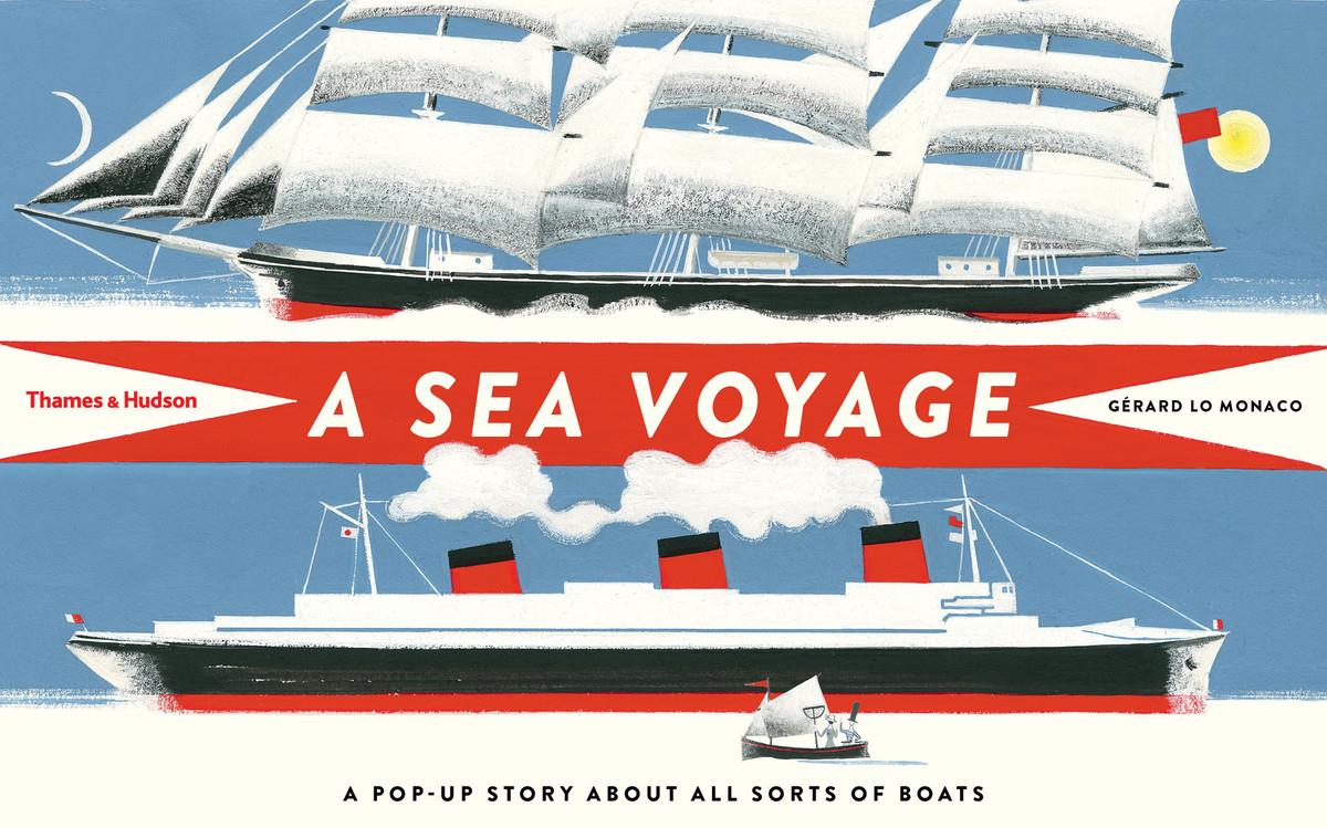 A Sea Voyage - A Pop-Up Story About All Sorts of Boats