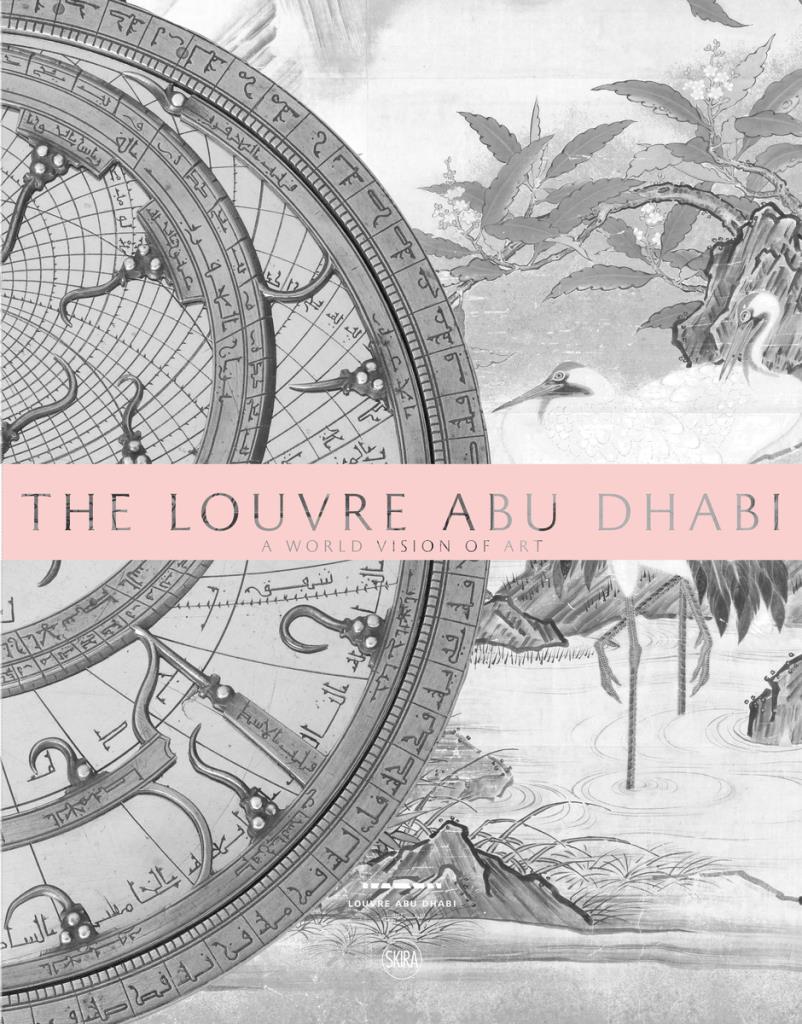 The Louvre Abu Dhabi - A World Vision of Art