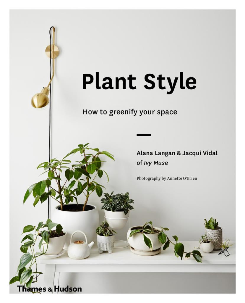 Plant Style - How to greenify your space