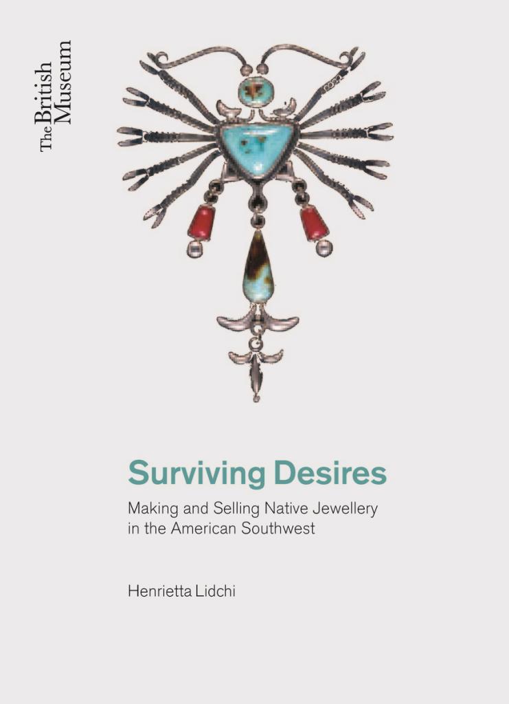 Surviving Desires - Making and Selling Jewellery in the American Southwest