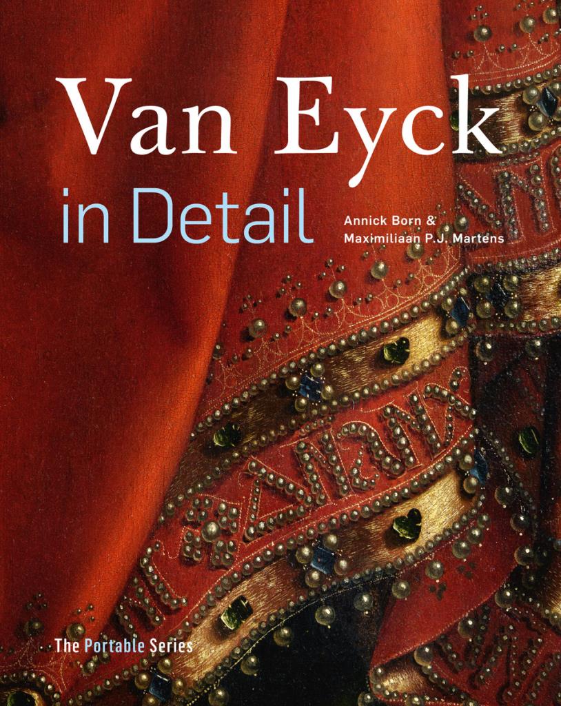 Van Eyck in Detail - The Portable Edition