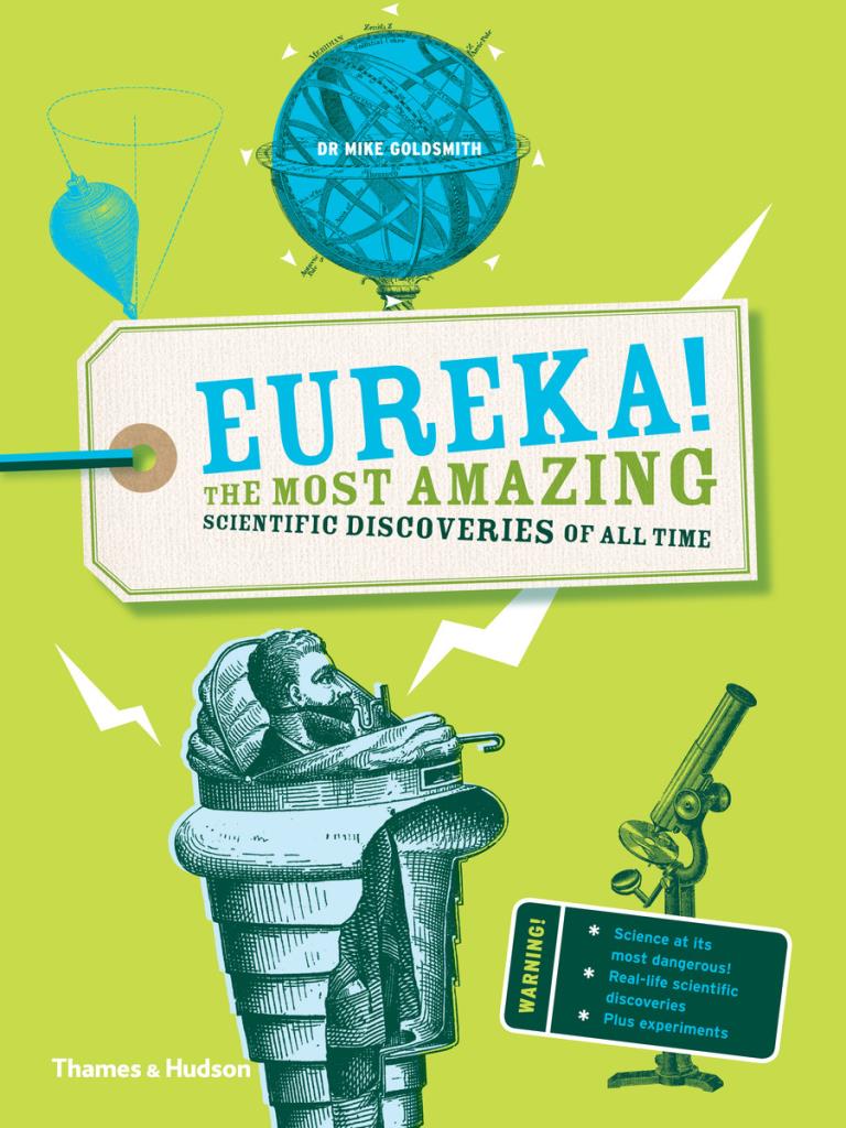 Eureka! - The most amazing scientific discoveries of all time