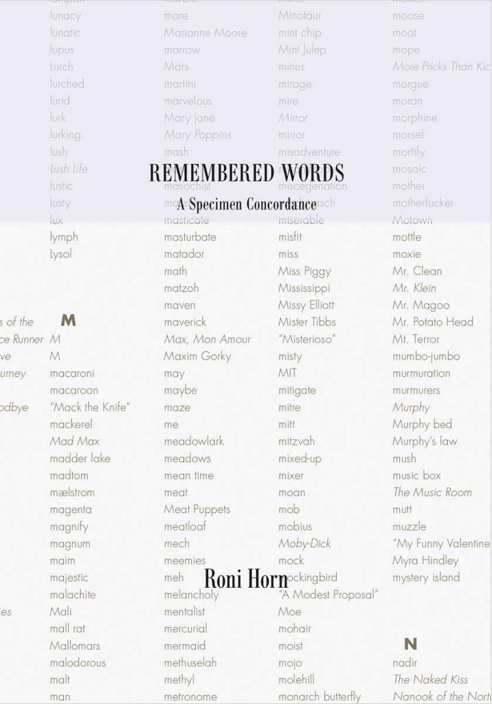 Roni Horn: Remembered Words - A Specimen Concordance