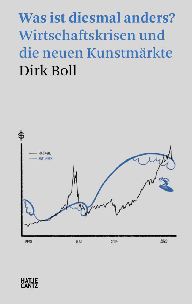 Dirk Boll (German edition) - Was ist diesmal anders? Wirtschaftskrisen und die neuen Kunstmärkte