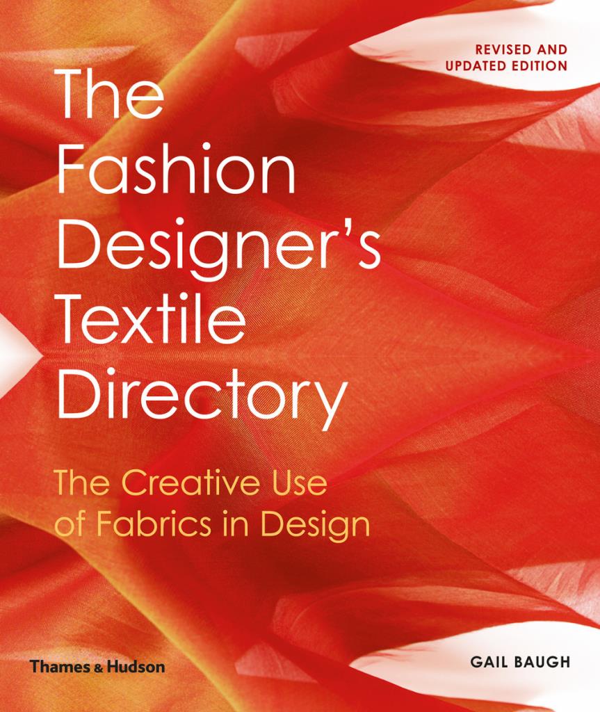 The Fashion Designer""s Textile Directory - The Creative Use of Fabrics in Design