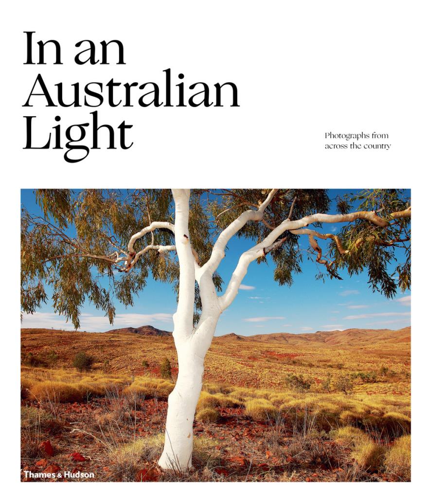 In An Australian Light - Photographs from Across the Country