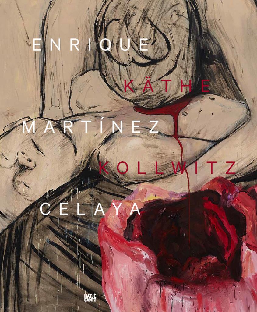 Enrique Martínez Celaya & Käthe Kollwitz - From the First and the Last Things