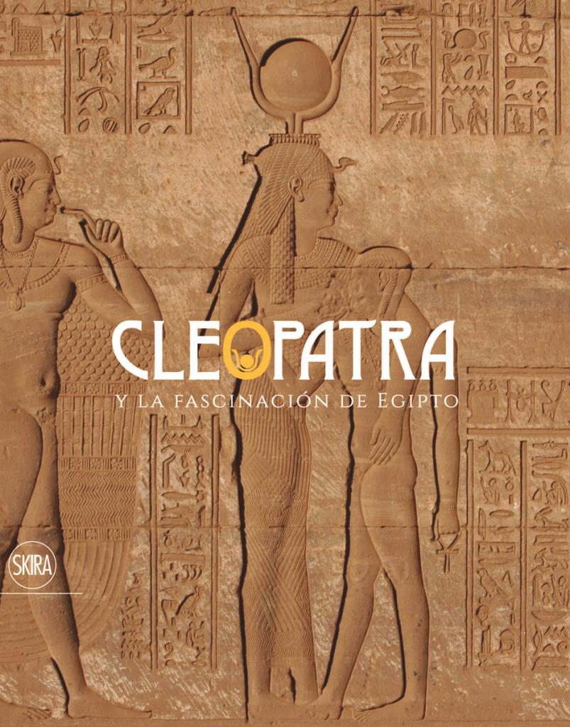 Cleopatra - Cleopatra and the Fascination of Egpt