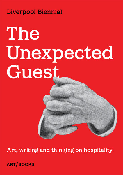 The Unexpected Guest - Art, writing and thinking on hospitality