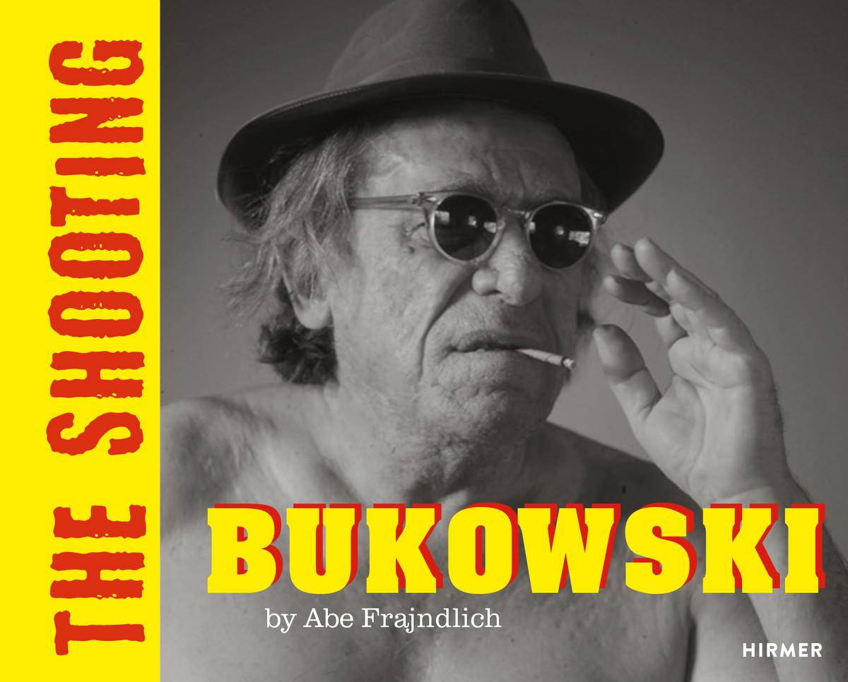 BUKOWSKI (Bilingual edition) - THE SHOOTING. By Abe Frajndlicg