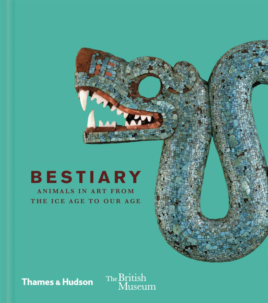 Bestiary - Animals in Art from the Ice Age to Our Age