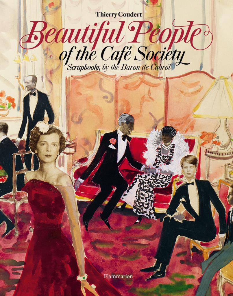 Beautiful People of the Café Society - Scrapbooks by the Baron de Cabrol