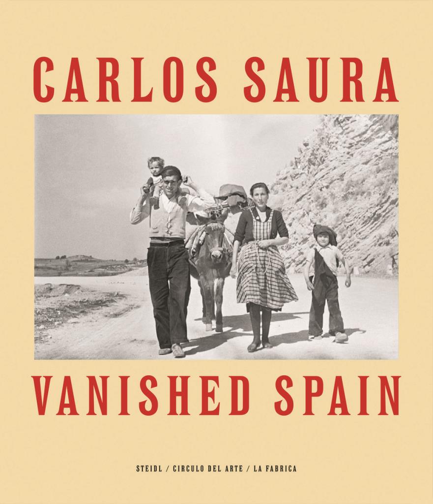 Carlos Saura - Vanished Spain