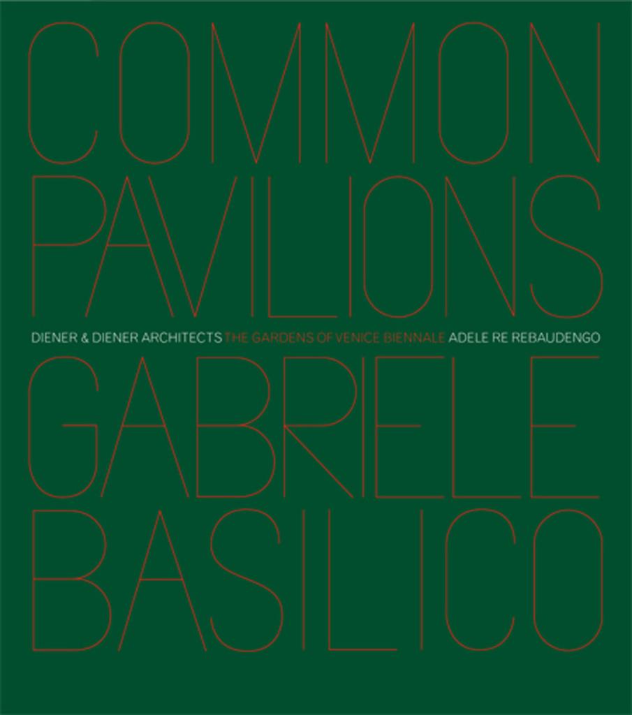 Pavilions and Gardens of Venice Biennale - Photographs by Gabriele Basilico