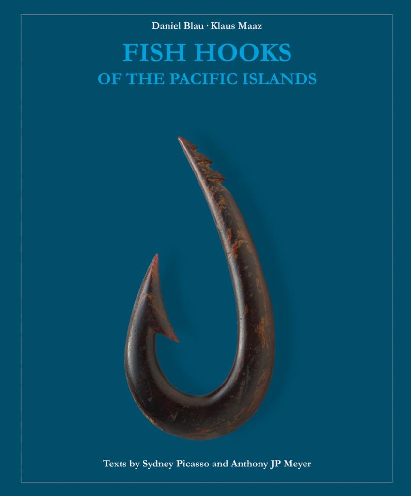 Fish Hooks of the Pacific Islands - A Pictorial Guide to the Fish Hooks from the Peoples of the Pacific Islands