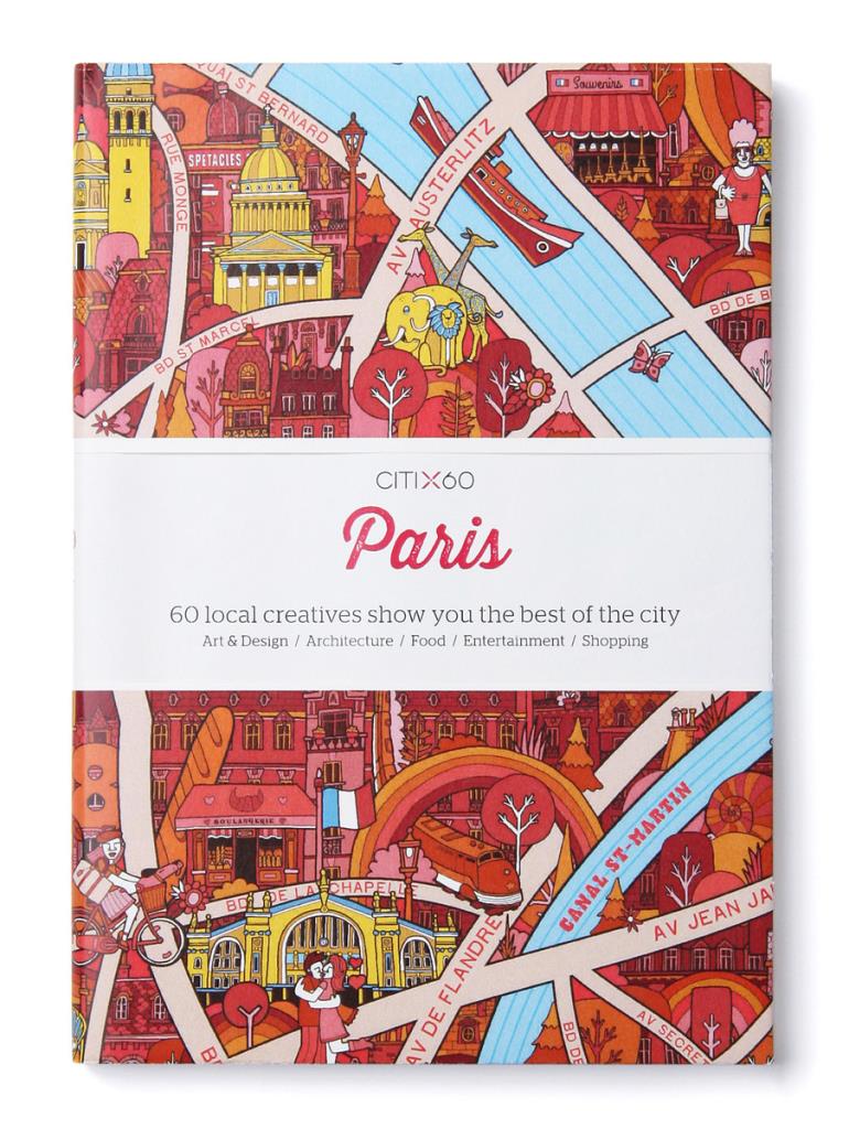 CITIx60 City Guides - Paris - 60 local creatives bring you the best of the city