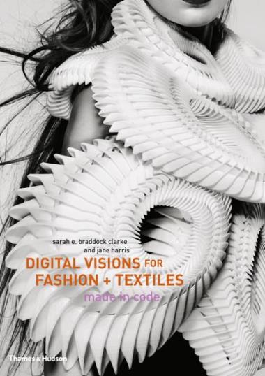 Digital Visions for Fashion + Textiles - Made in Code