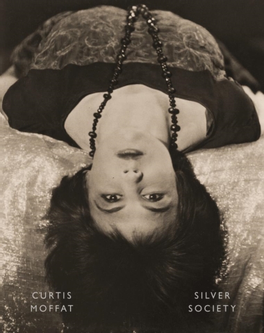 Curtis Moffat: Silver Society - Experimental Photography and Design, 1923-1935