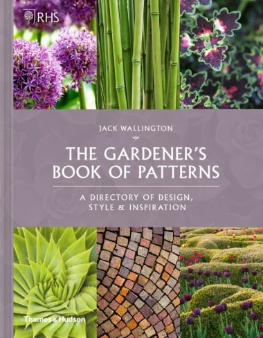 RHS The Gardener’s Book of Patterns - A Directory of Design, Style and Inspiration