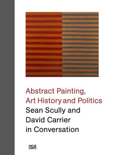 Sean Scully and David Carrier in Conversation - Abstract Painting, Art History and Politics