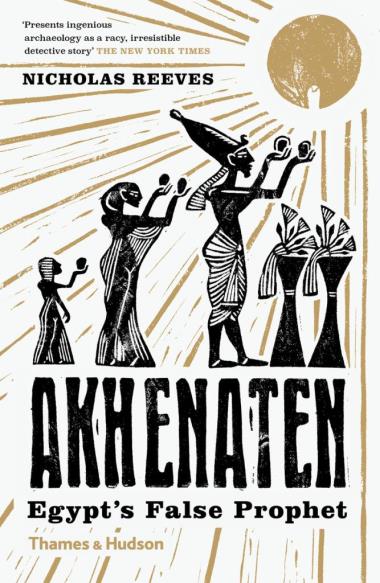 Akhenaten - Egypt""s False Prophet