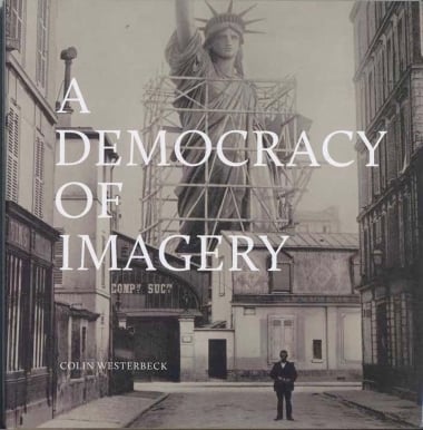 Colin Westerbeck - A Democracy of Imagery