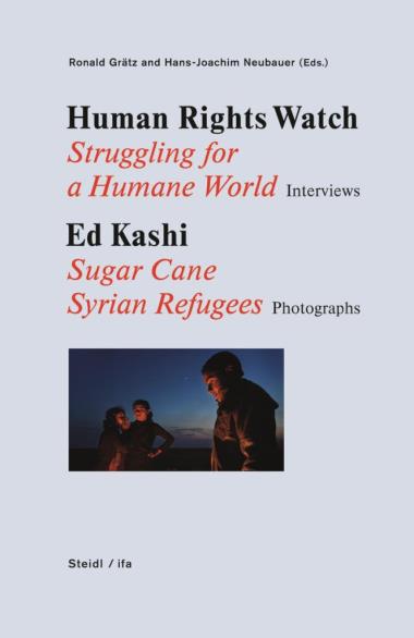 Human Rights Watch - Struggling for a Humane World - Sugar Cane - Syrian Refugees