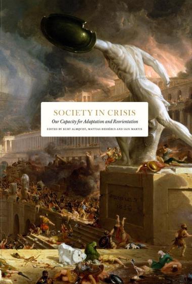 Society in Crisis - Our Capacity for Adaptation and Reorientation