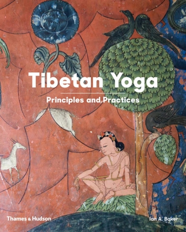 Tibetan Yoga - Principles and Practices