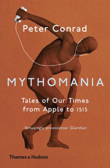 Mythomania - Tales of Our Times, From Apple to Isis