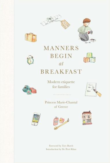Manners Begin at Breakfast - Modern etiquette for families
