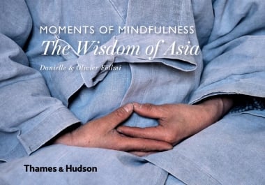 Moments of Mindfulness: The Wisdom of Asia