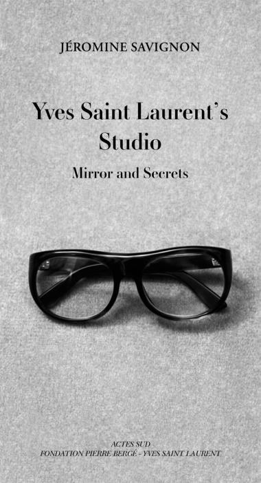 Yves Saint Laurent""s Studio - Mirrors and Secrets