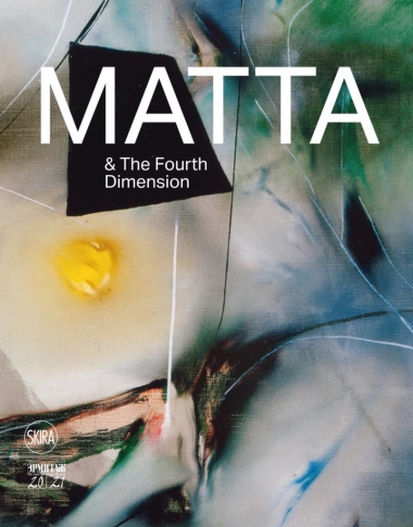 Roberto Matta and the Fourth Dimension