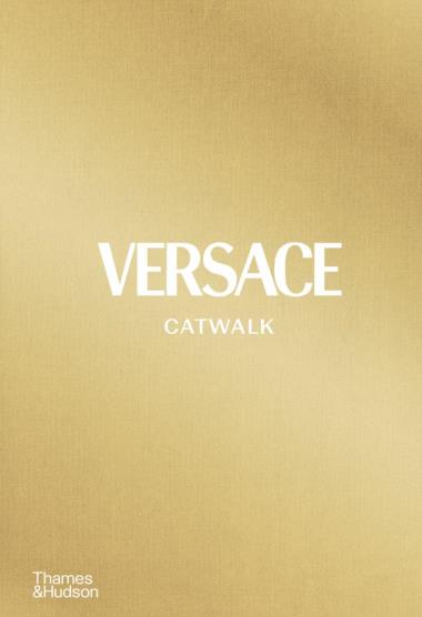 Versace Catwalk - The Complete Collections