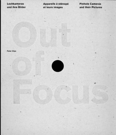 Out of Focus - Pinhole Cameras and their Pictures