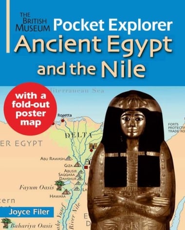 The British Museum Pocket Explorer Ancient Egypt and the Nile