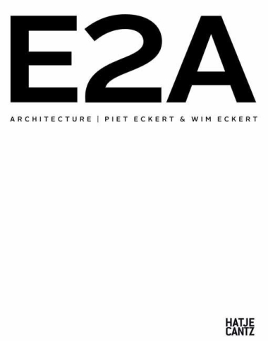 E2A  Architecture - Piet Eckert & Wim Eckert