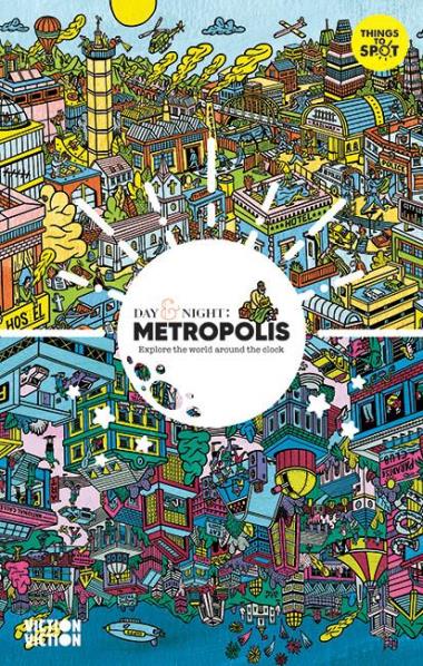 Day & Night: Metropolis - Explore the world around the clock
