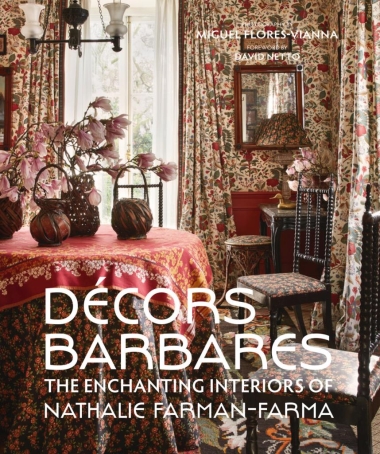 Décors Barbares - The Enchanting Interiors of Nathalie Farman-Farma