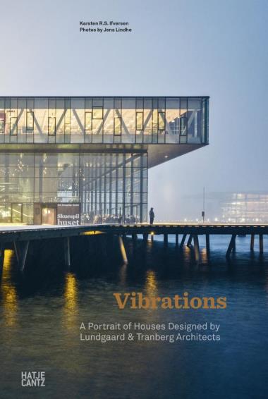 A Portrait of Houses Designed by Lundgaard & Tranberg Architects - Vibrations