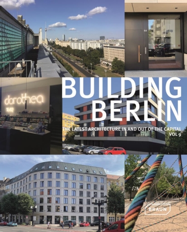 Building Berlin, Vol. 9 - The latest architecture in and out of the capital