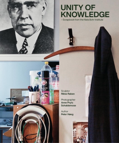 Unity of Knowledge - Scrapbook from the Niels Bohr Institute